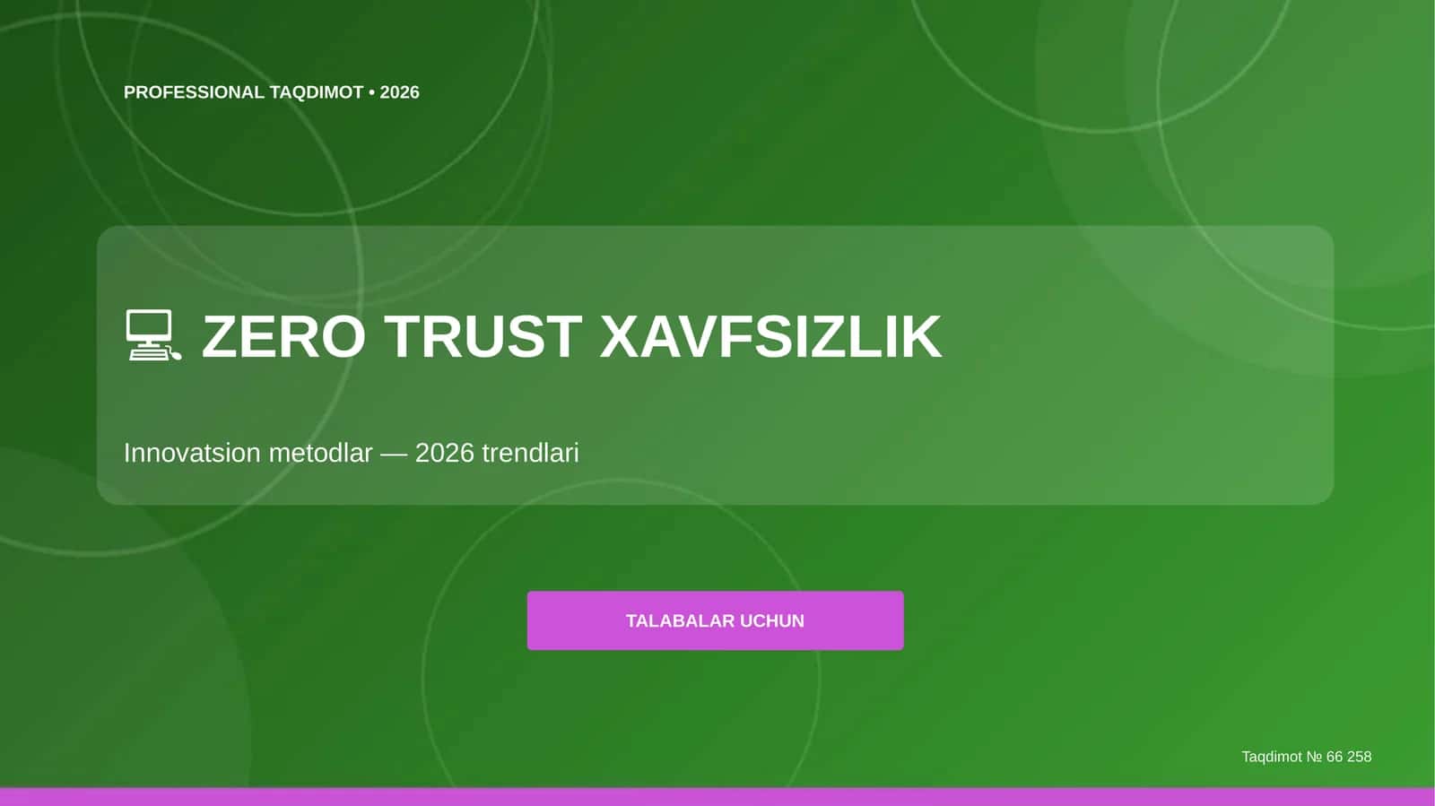 Zero Trust xavfsizlik: innovatsion metodlar (2026 trendlari) [talabalar uchun] 1