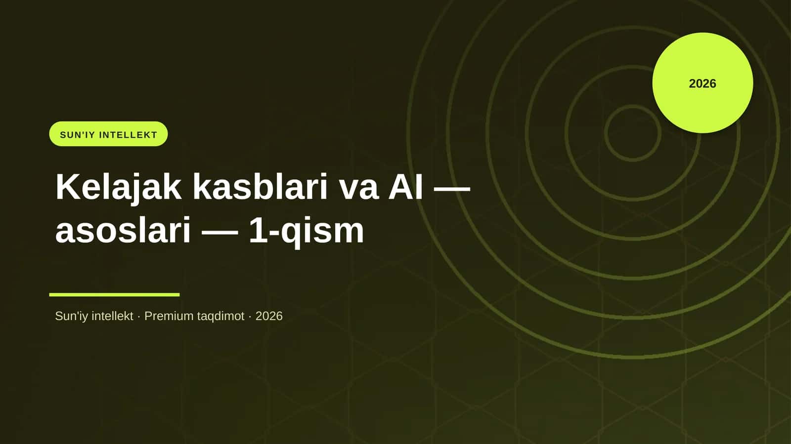 Kelajak kasblari va AI — asoslari — 1-qism 1