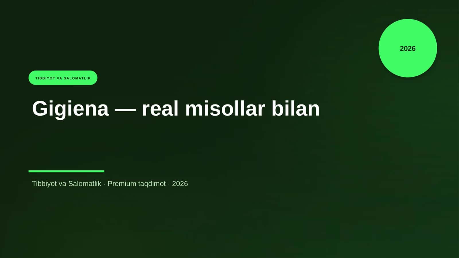 Gigiena — real misollar bilan 1