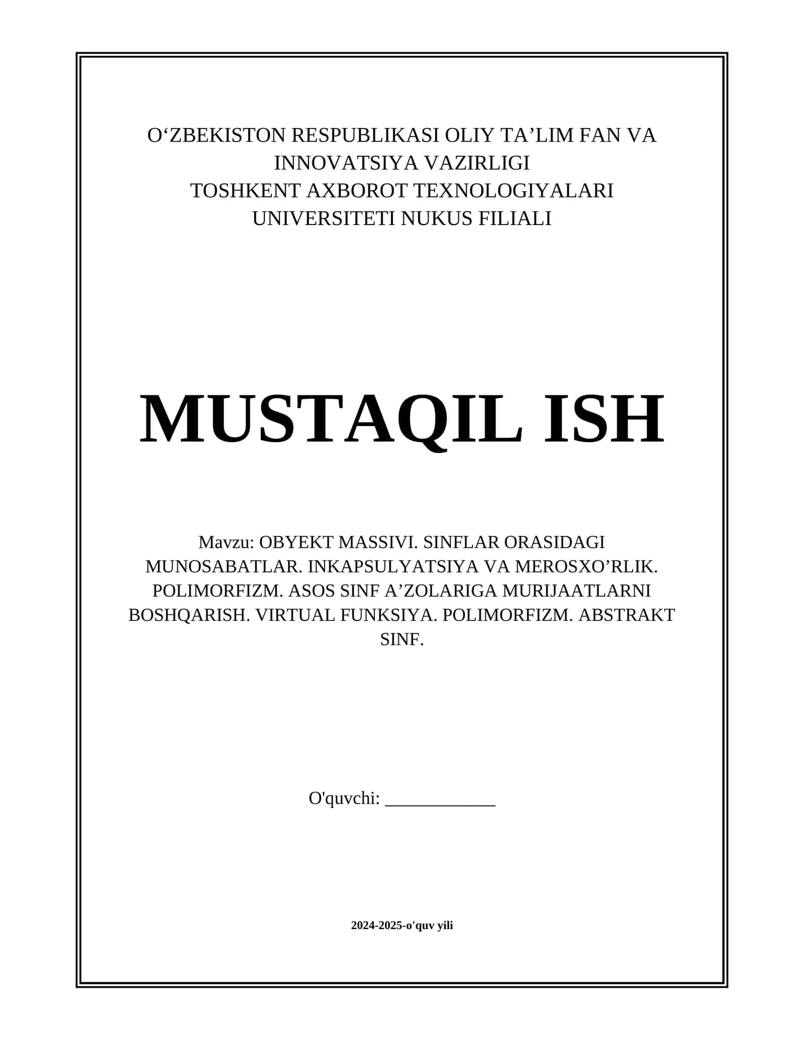 OBYEKT MASSIVI. SINFLAR ORASIDAGI MUNOSABATLAR. INKAPSULYATSIYA VA MEROSXO’RLIK. POLIMORFIZM. ASOS SINF A’ZOLARIGA MURIJAATLARNI BOSHQARISH. VIRTUAL FUNKSIYA. POLIMORFIZM. ABSTRAKT SINF. 1