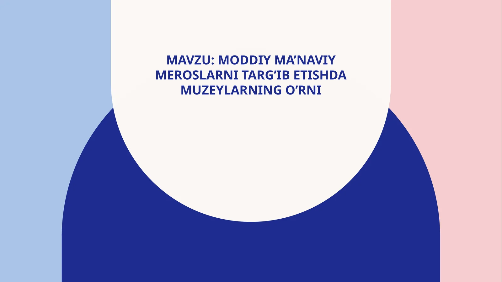 Moddiy ma’naviy meroslarni targ’ib etishda muzeylarning o’rni 1