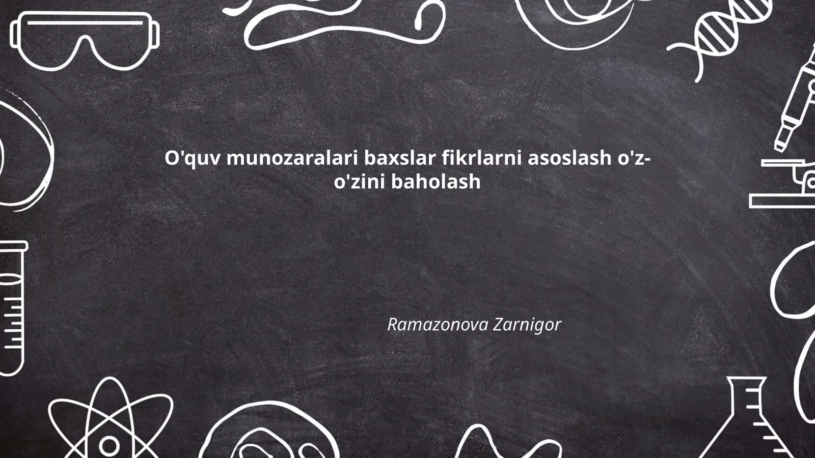 O'quv munozaralari baxslar fikrlarni asoslash o'z-o'zini baholash 1