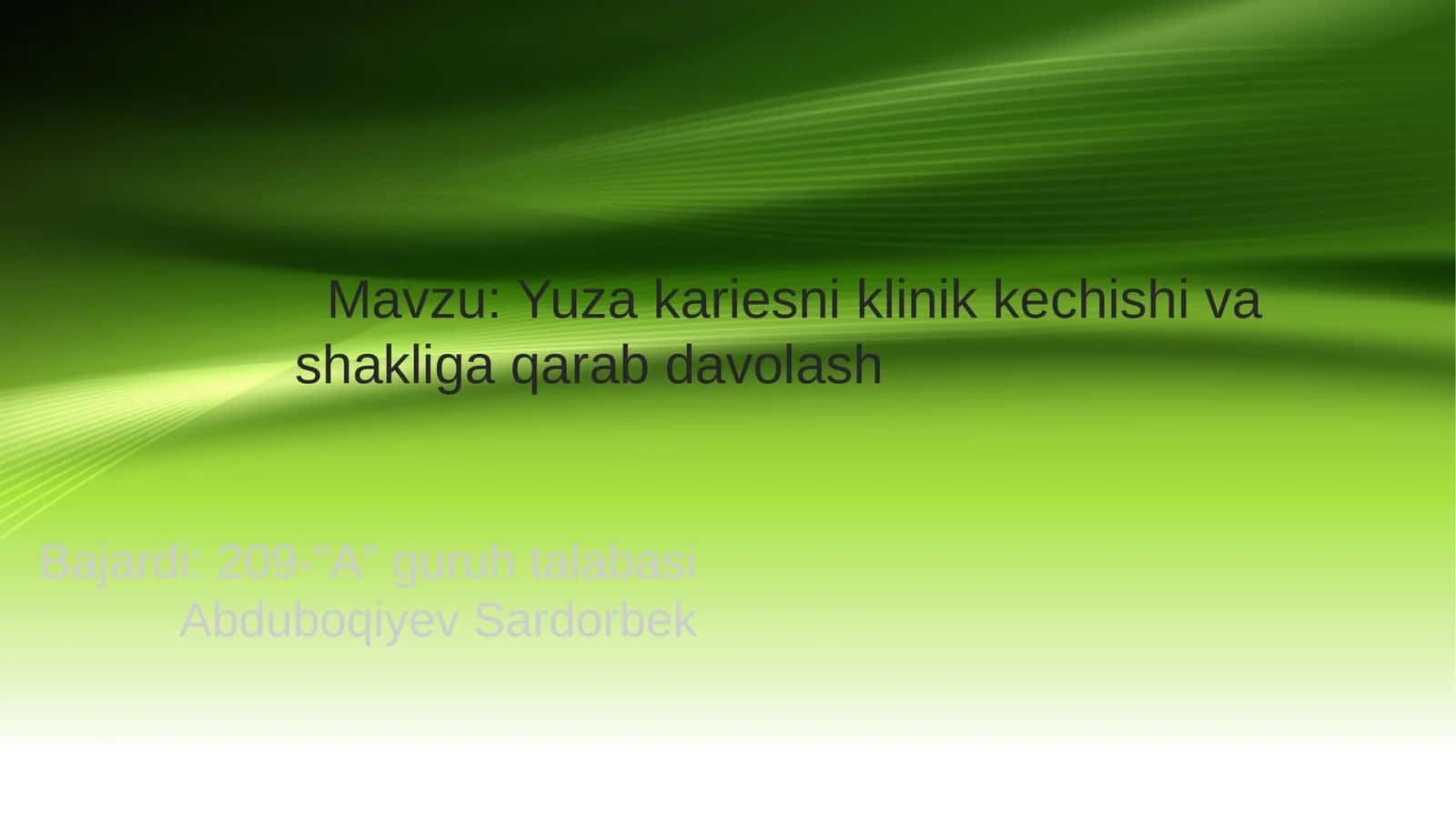 Yuza kariesni klinik kechishi va shakliga qarab davolash 1
