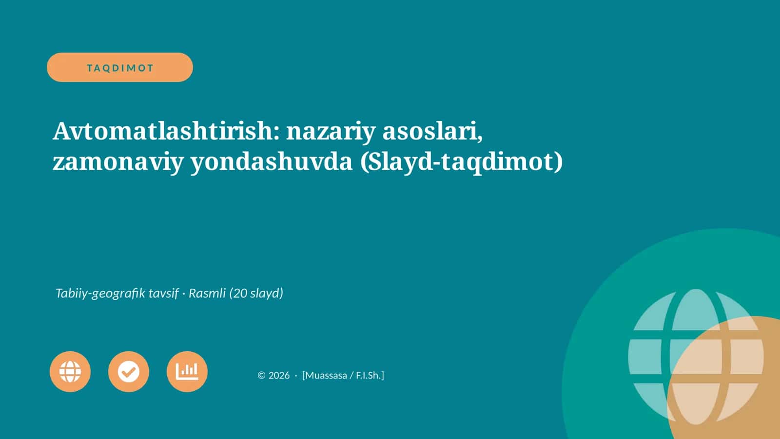 Avtomatlashtirish: nazariy asoslari, zamonaviy yondashuvda (Slayd-taqdimot) 1