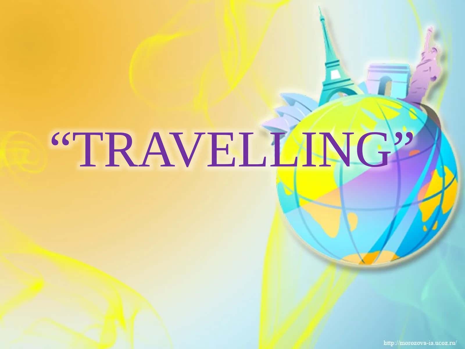 TRAVELLING 1