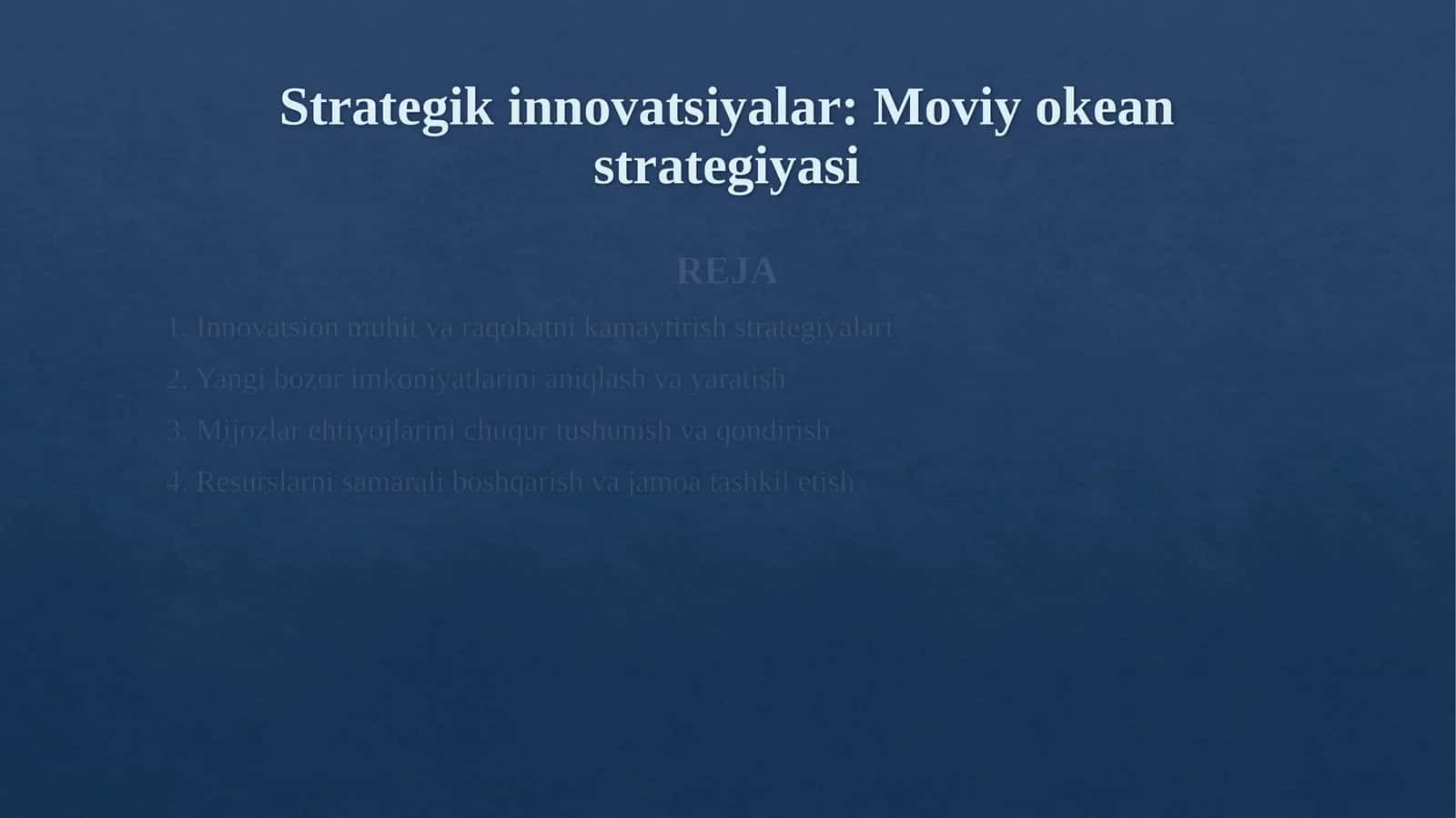 Strategik innovatsiyalar. Moviy okean strategiyasi 1