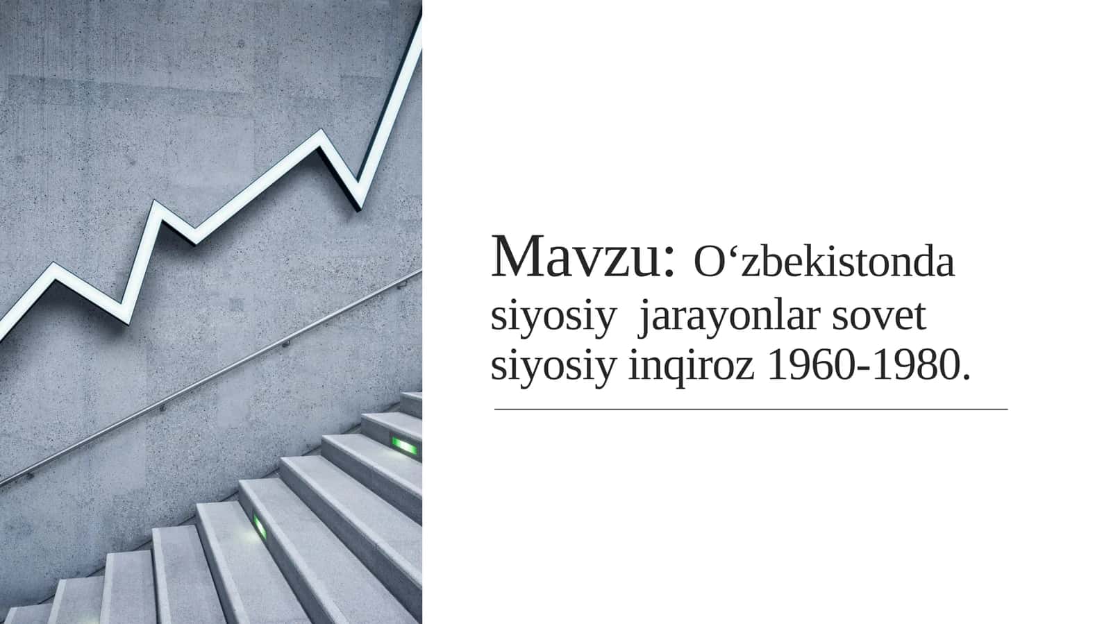 O‘zbekistonda siyosiy  jarayonlar sovet siyosiy inqiroz 1960-1980 1