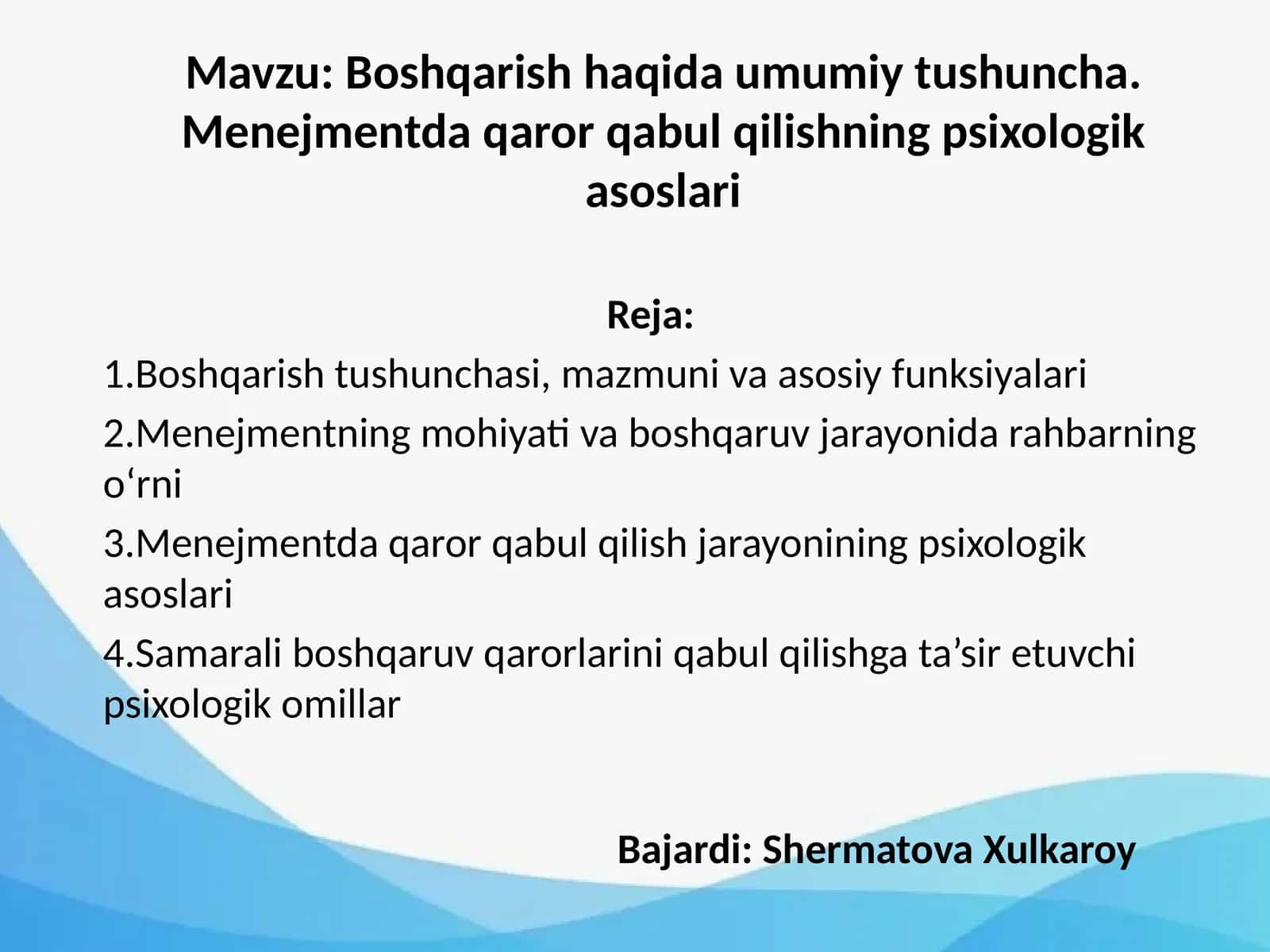 Boshqarish haqida umumiy tushuncha. Menejmentda qaror qabul qilishning psixologik asoslari 1
