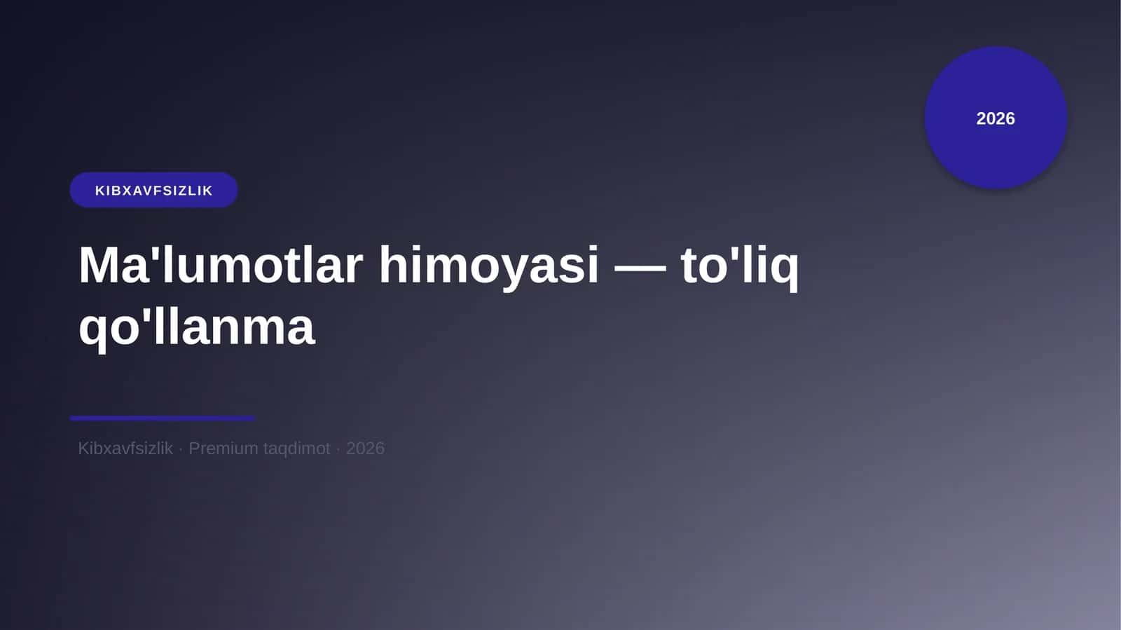Ma'lumotlar himoyasi — to'liq qo'llanma 1