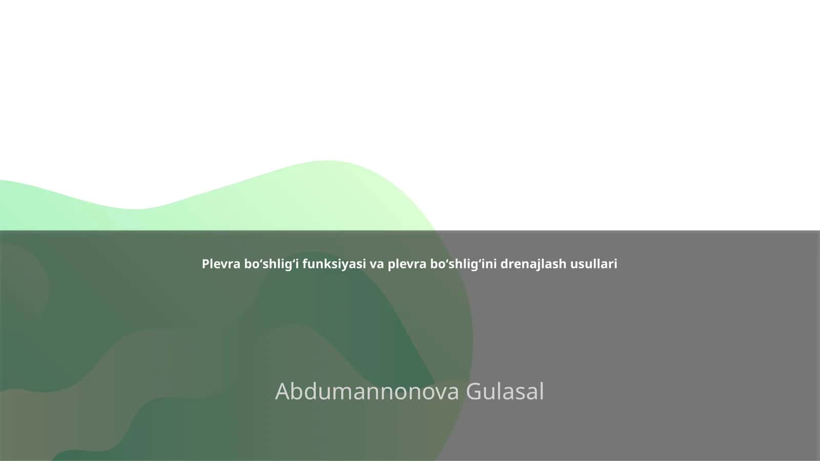 Plevra boʻshligʻi funksiyasi va plevra boʻshligʻini drenajlash usullari 1
