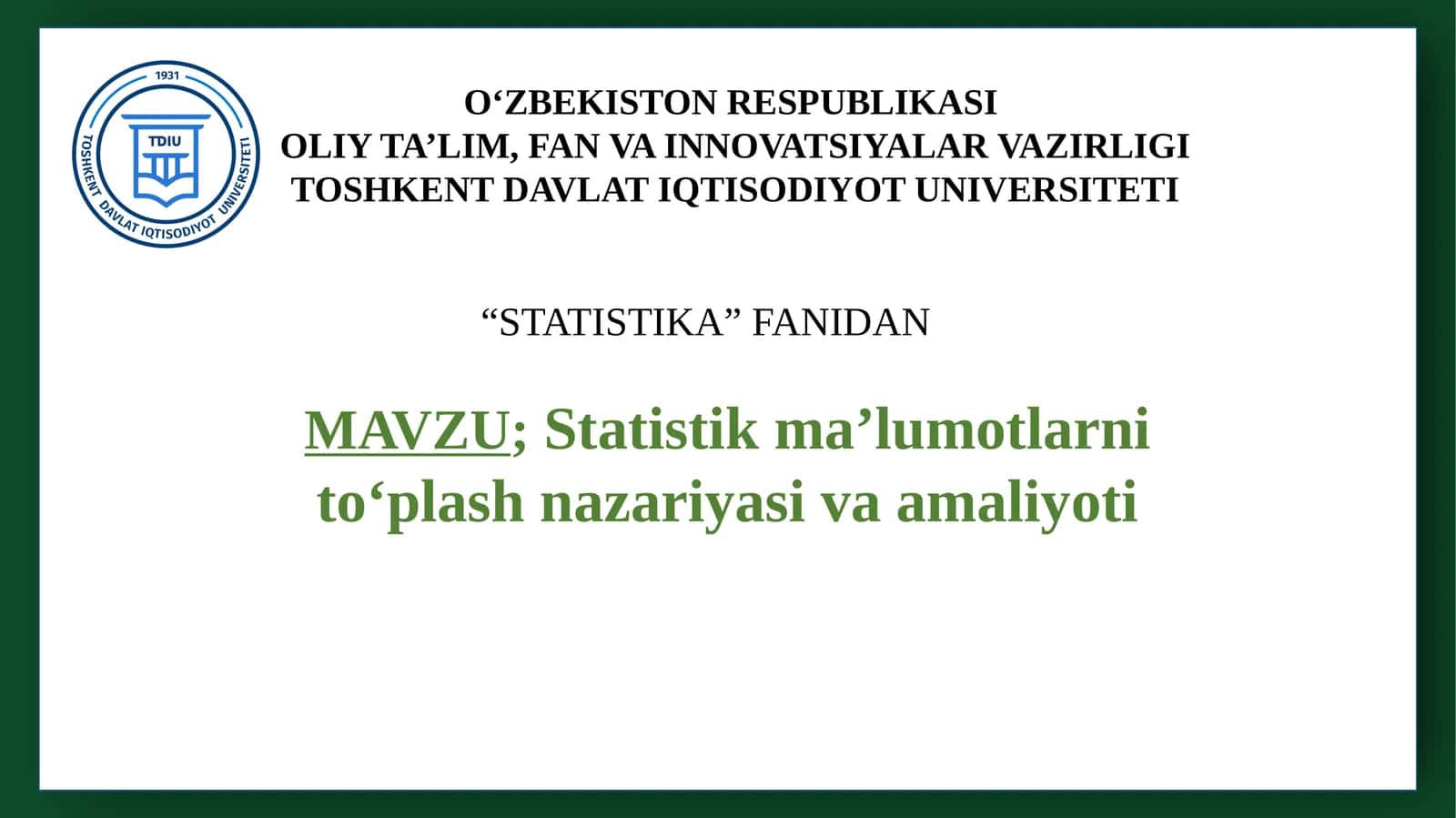 Statistik ma’lumotlarni to‘plash nazariyasi va amaliyoti 1