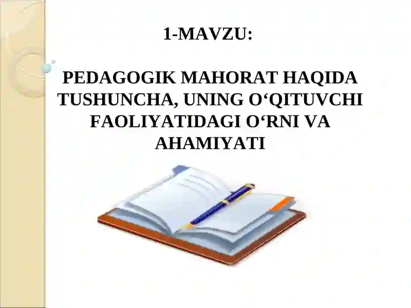 PEDAGOGIK MAHORAT HAQIDA TUSHUNCHA
