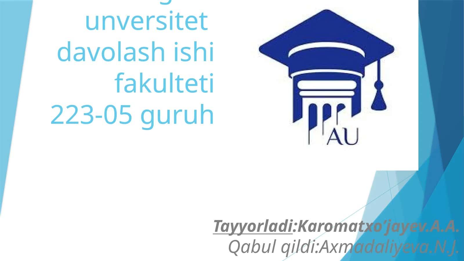 Angren Universiteti Davolash Ishi Fakulteti 223-05 Guruh 1