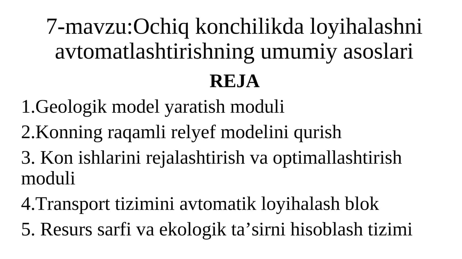 Ochiq konchilikda loyihalashni avtomatlashtirishning umumiy asoslari 1