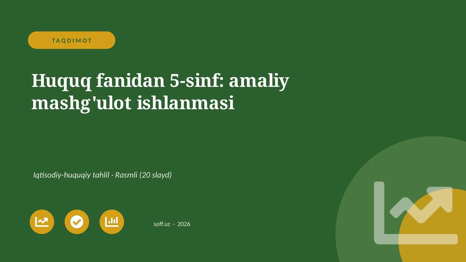 Huquq fanidan 5-sinf: amaliy mashg'ulot ishlanmasi 1