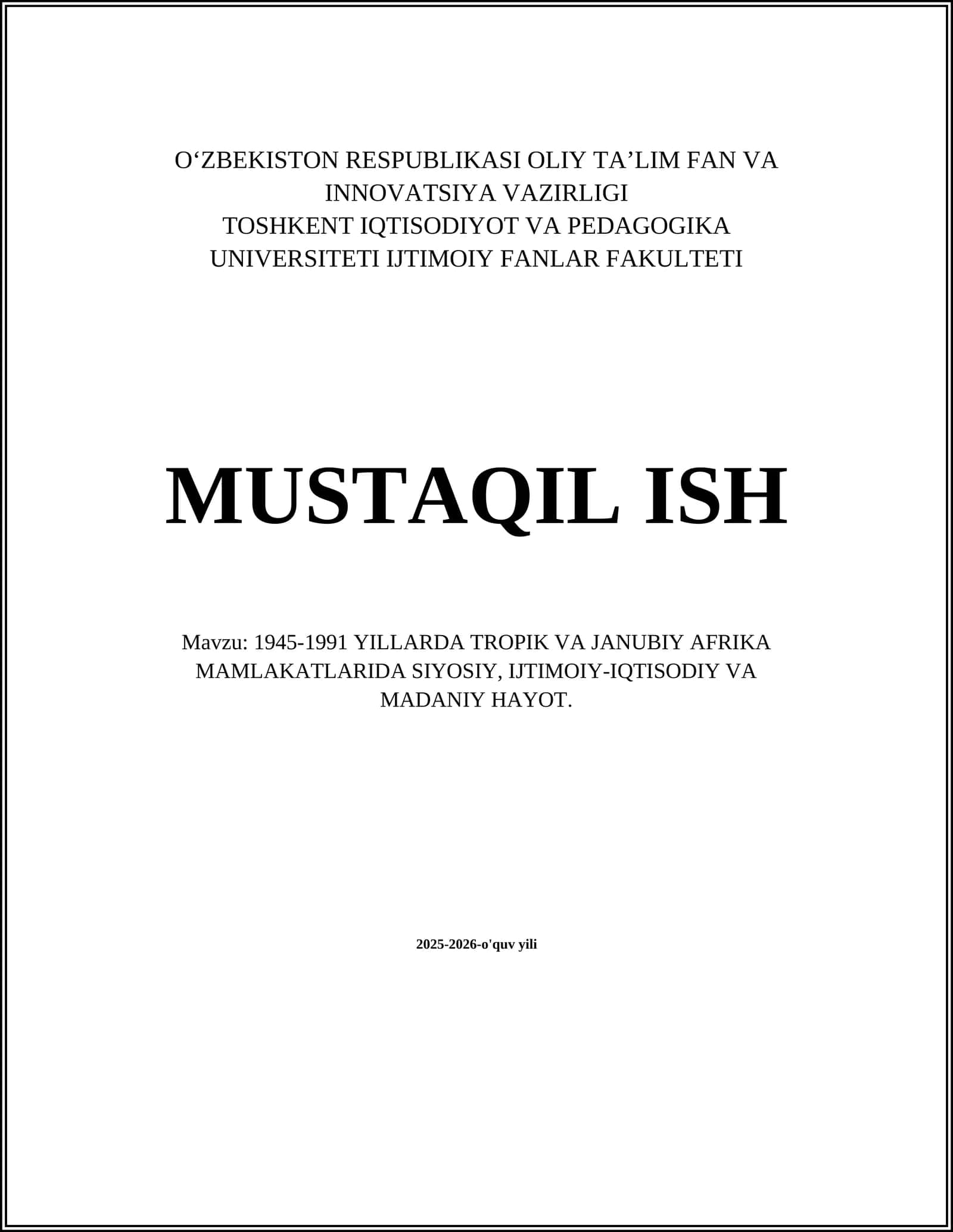 1945-1991 yillarda Tropik va Janubiy Afrika davrida siyosiy, iqtisodiy va madaniy hayot 1