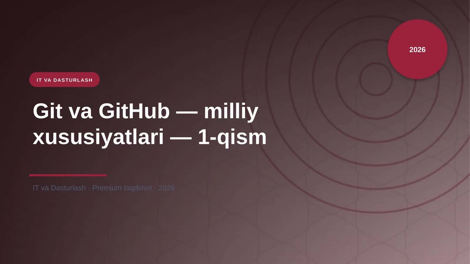 Git va GitHub — milliy xususiyatlari — 1-qism 1