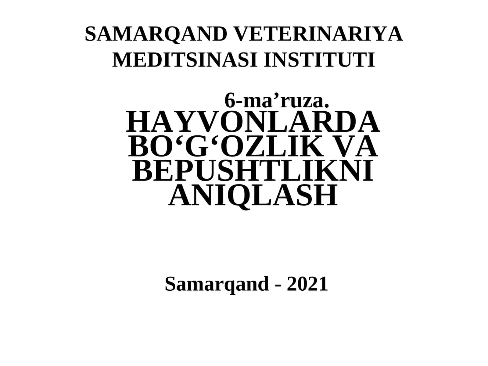 HAYVONLARDA BO‘G‘OZLIK VA BEPUSHTLIKNI ANIQLASH 1