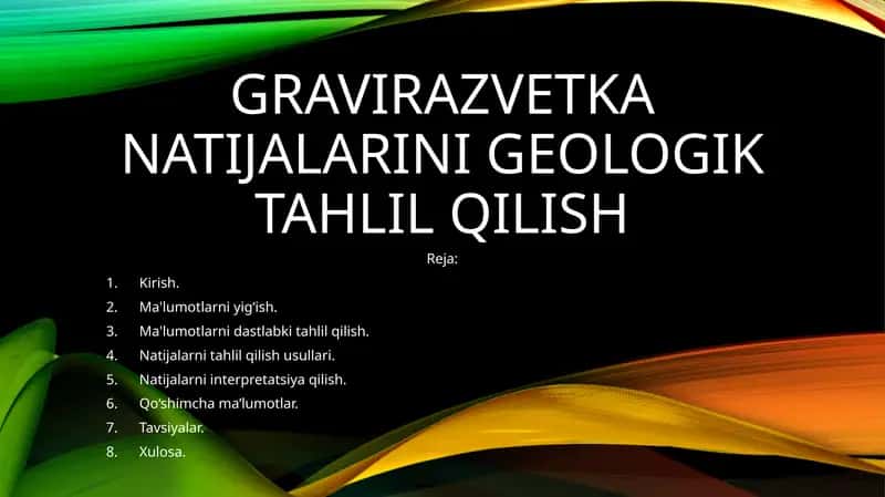 Gravirazvetka natijalari geologik tahlil qilish 1