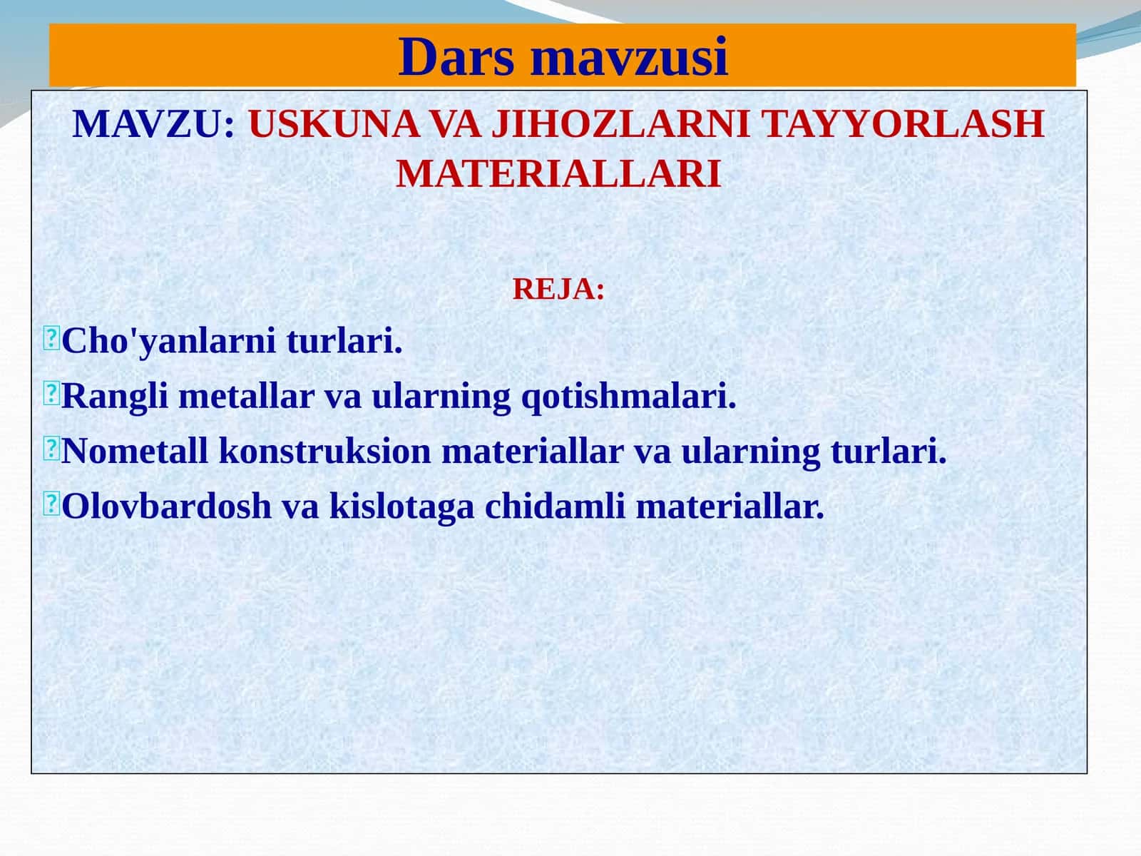 USKUNA VA JIHOZLARNI TAYYORLASH MATERIALLARI 1