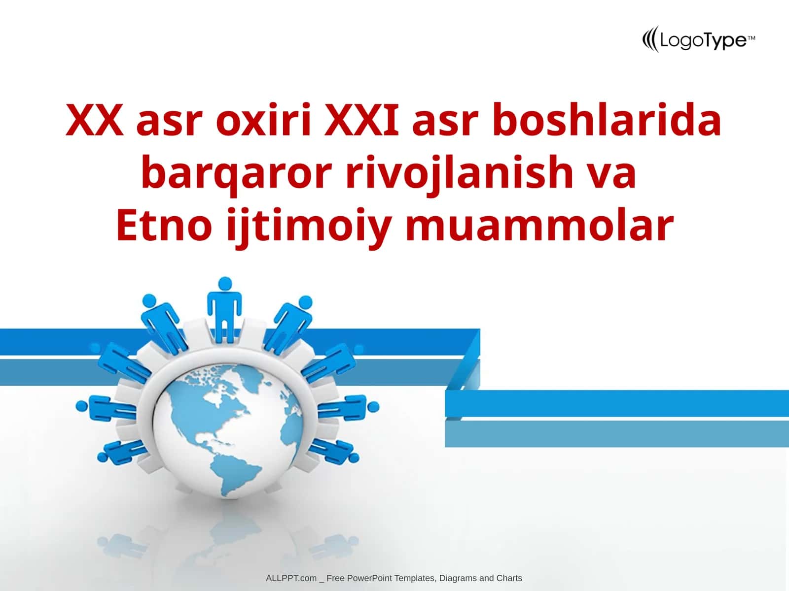 XX asr oxiri XXI asr boshlarida barqaror rivojlanish va  Etno ijtimoiy muammolar 1