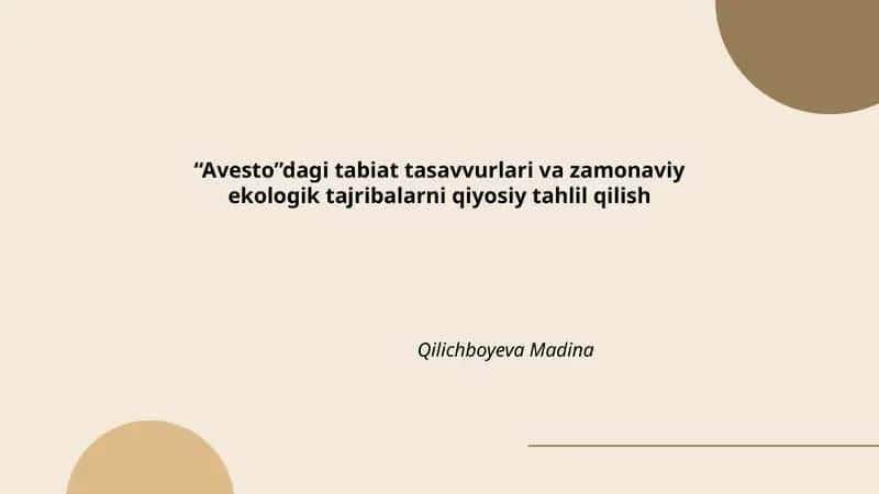 "Avesto"dagi tabiat tasavvurlari va zamonaviy ekologik tajribalarni qiyosiy tahlil qilish 1