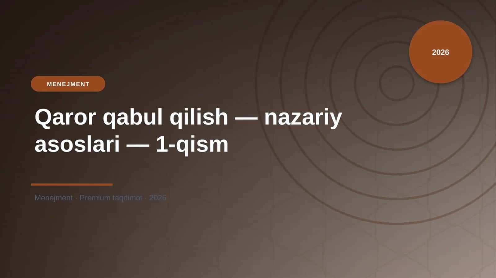 Qaror qabul qilish — nazariy asoslari — 1-qism 1