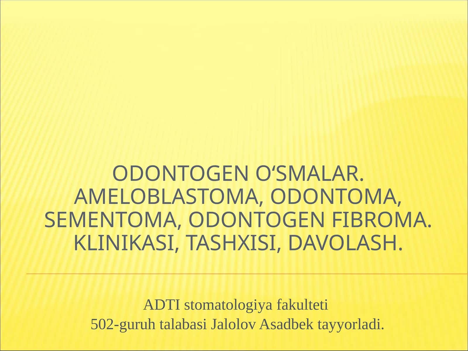 Odontogen o'smalar 1