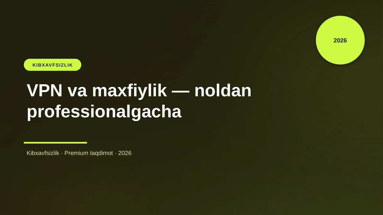 VPN va maxfiylik — noldan professionalgacha 1