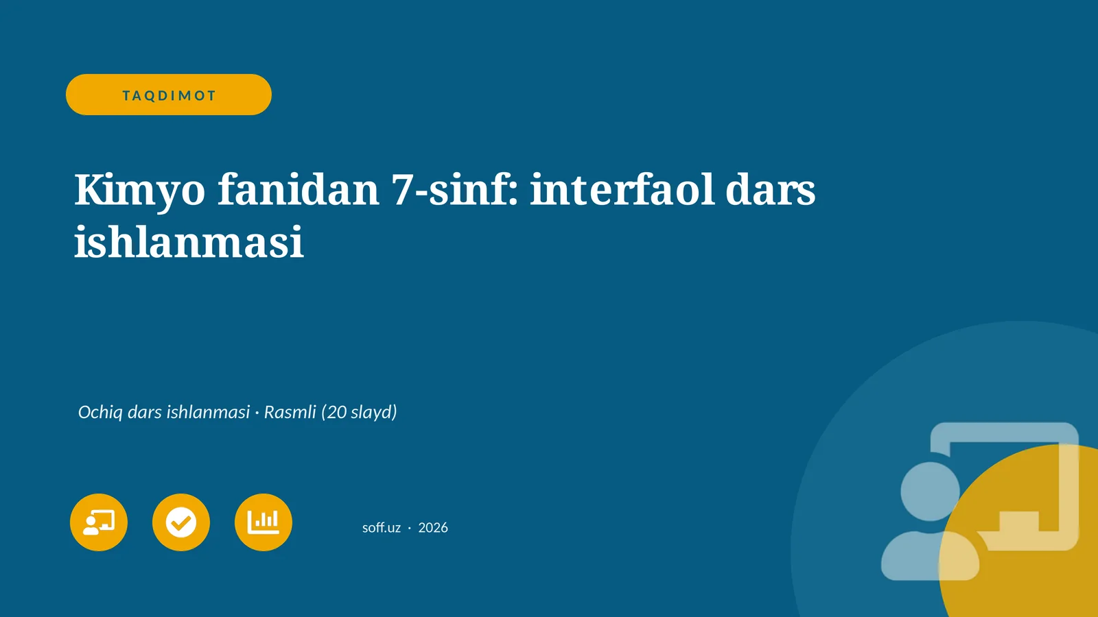 Kimyo fanidan 7-sinf: interfaol dars ishlanmasi 1