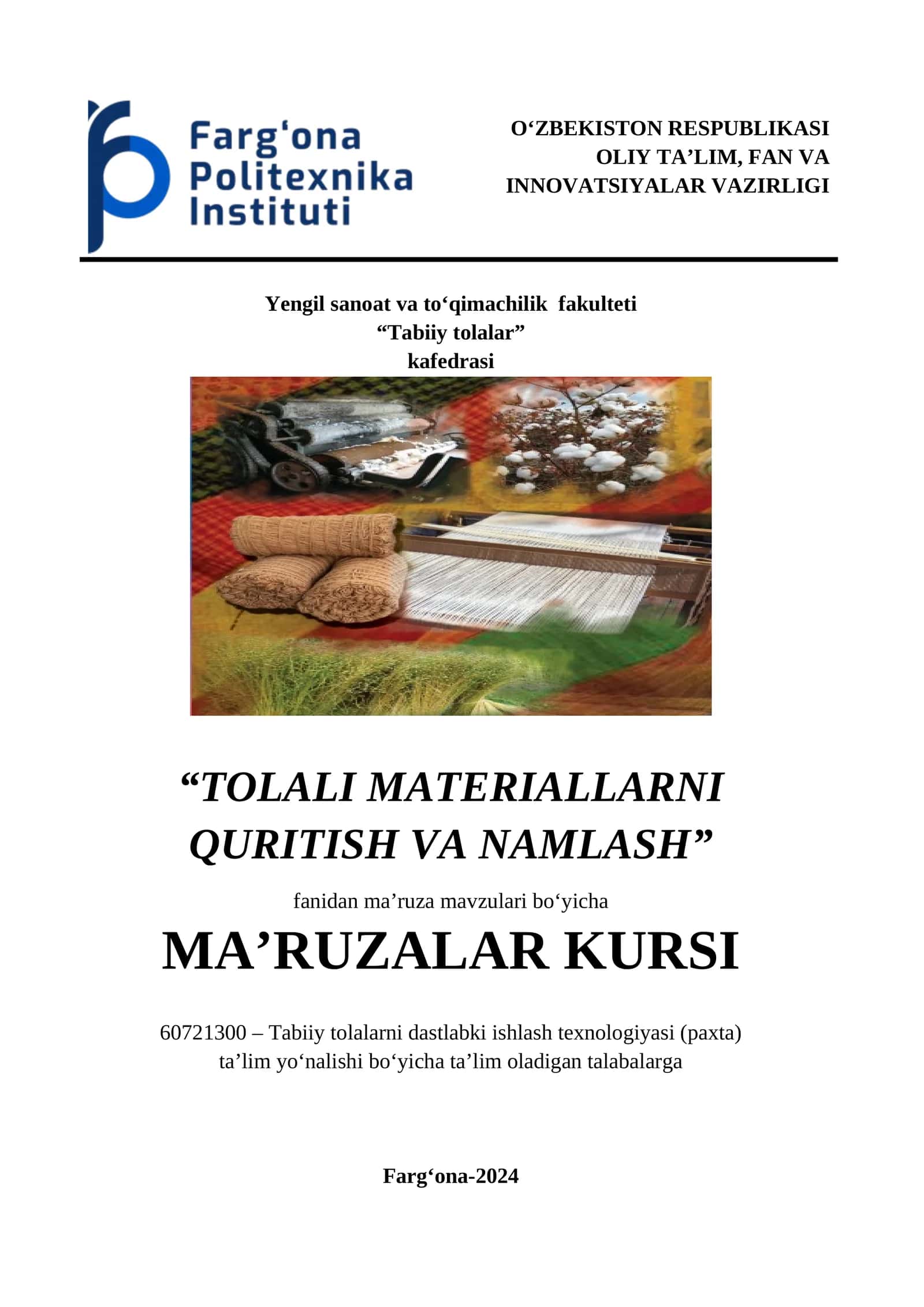 Tabiiy tolalarni dastlabki ishlash texnologiyasi (paxta) 1