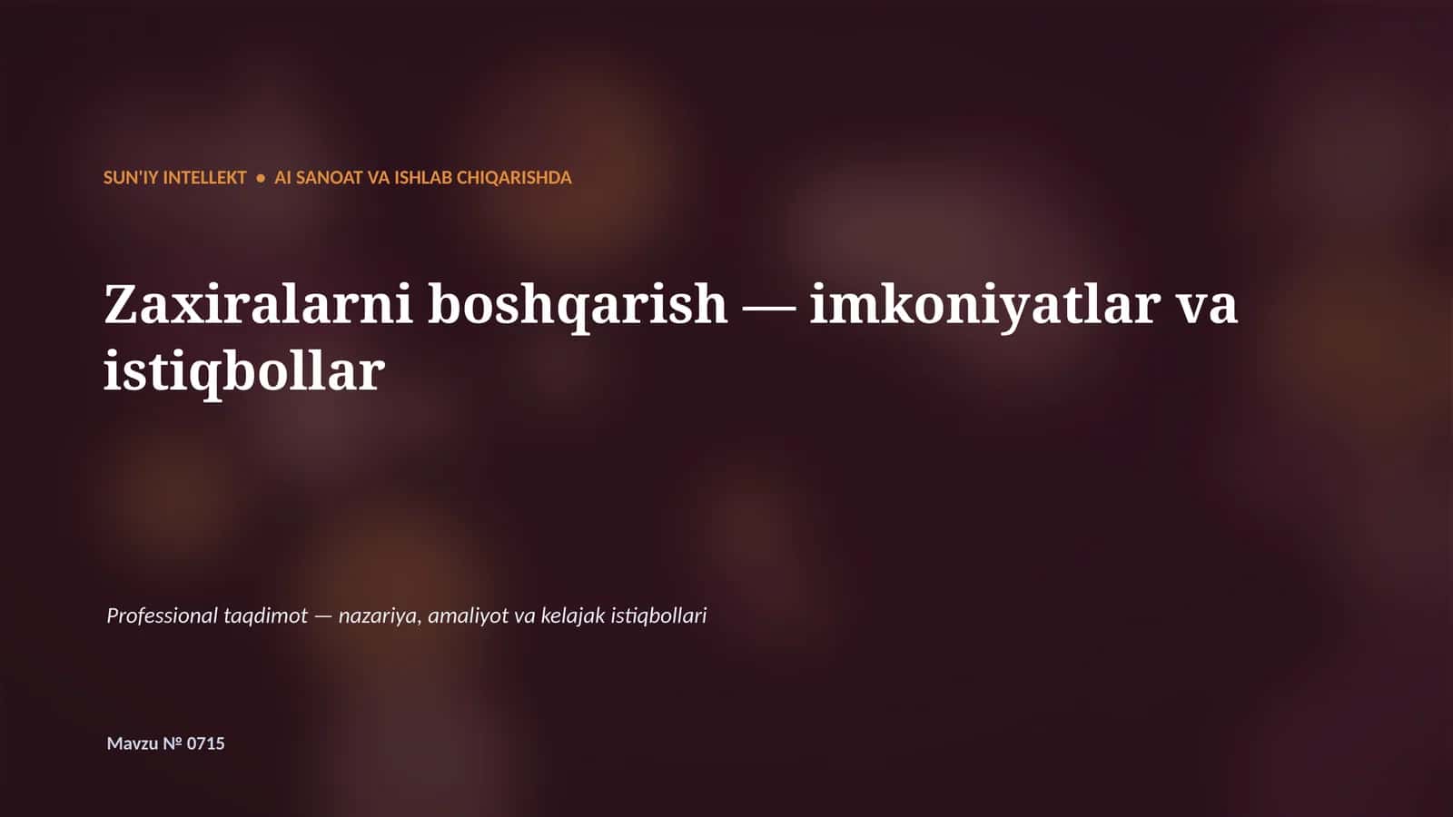 SUN'IY INTELLEKT • AI SANOAT VA ISHLAB CHIQARISHDA 1