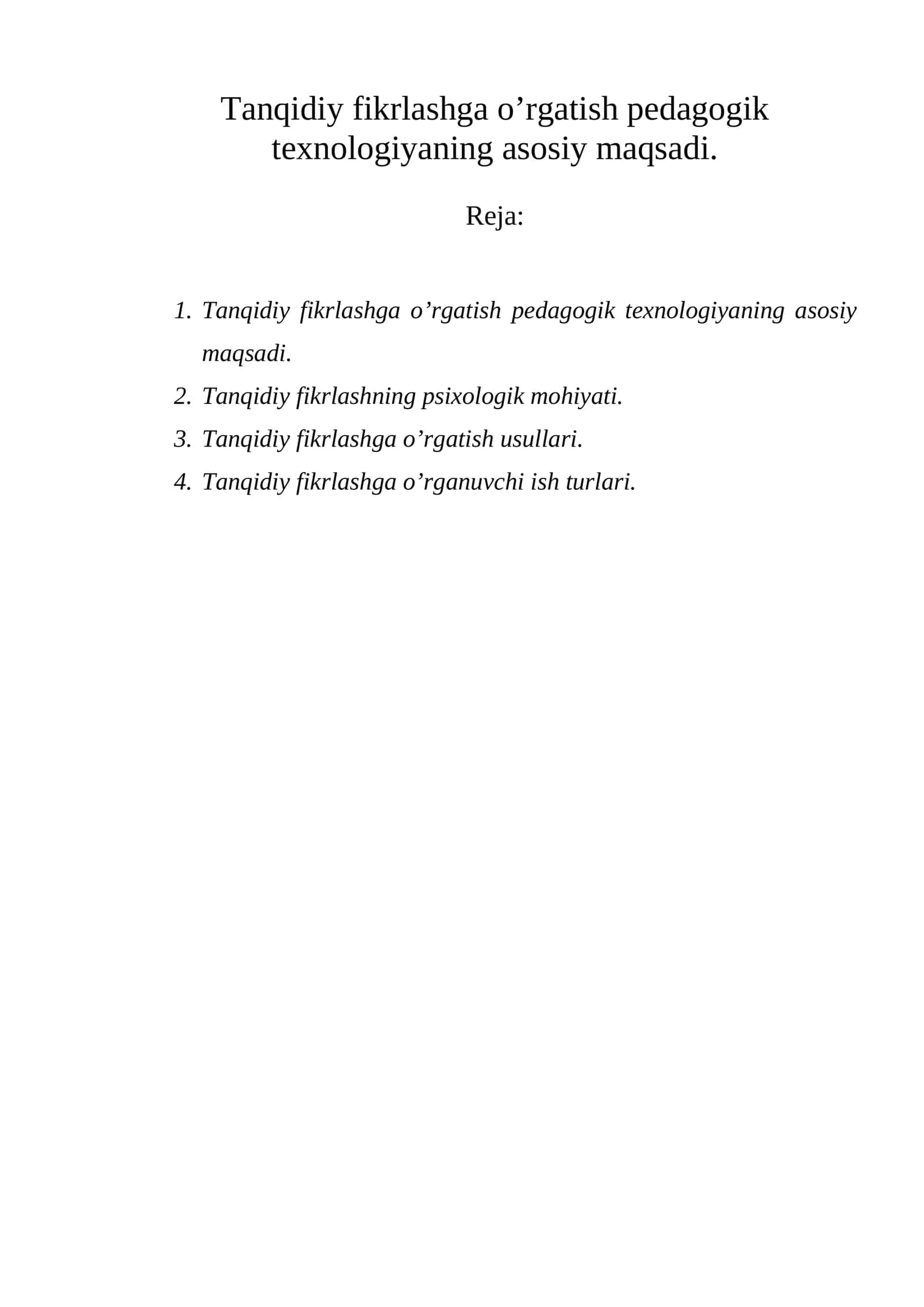 Tanqidiy fikrlashga o’rgatish pedagogik texnologiya 1
