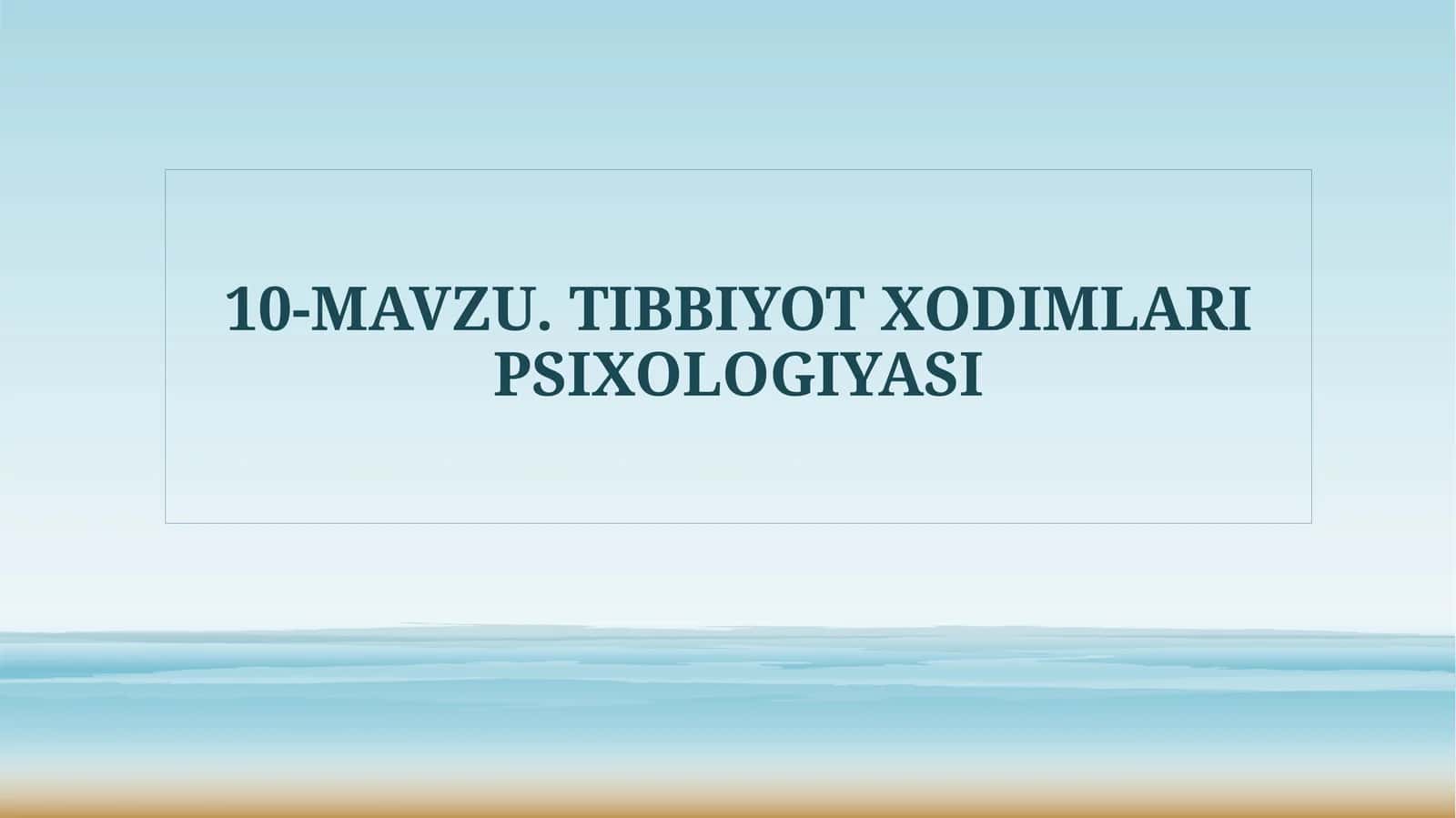 Tibbiyot xodimlari psixologiyasi 1