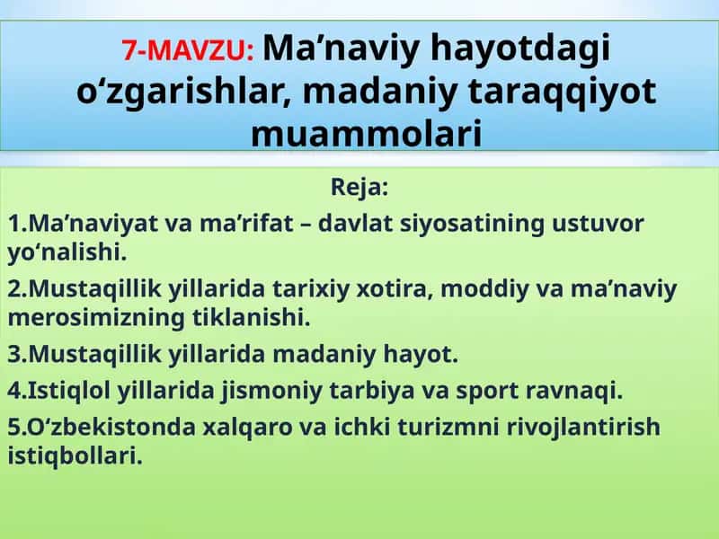 Ma’naviy hayotdagi o‘zgarishlar, madaniy taraqqiyot muammolari 1