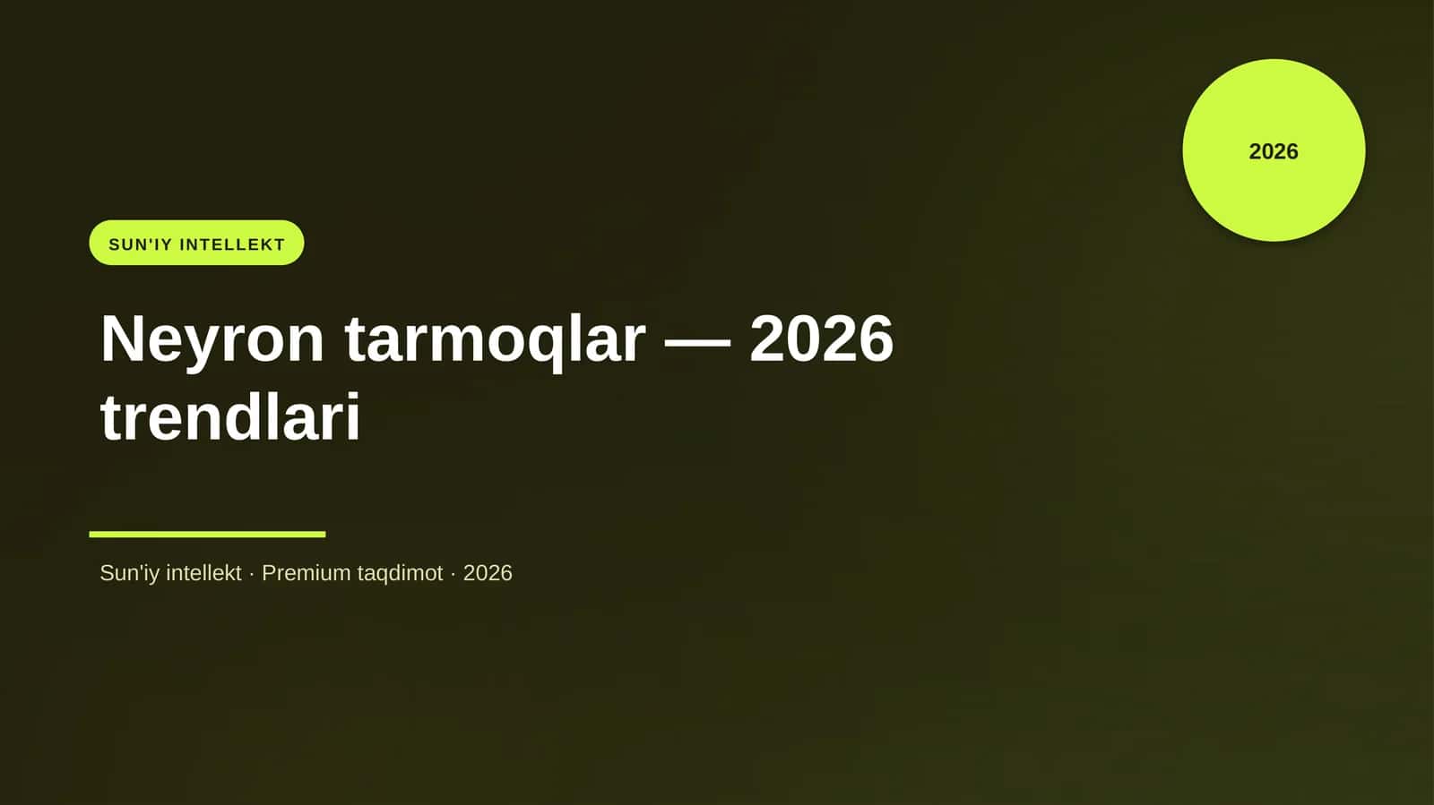 Neyron tarmoqlar — 2026 trendlari 1