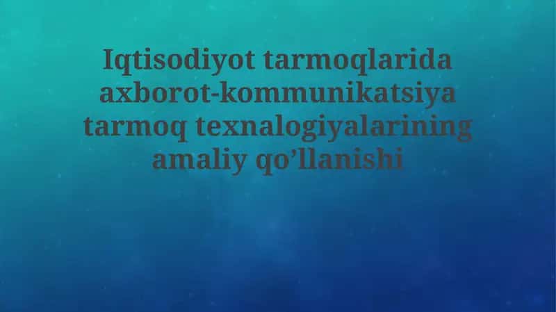 AKT texnologiyalarining amaliy qo'llanilishi 1
