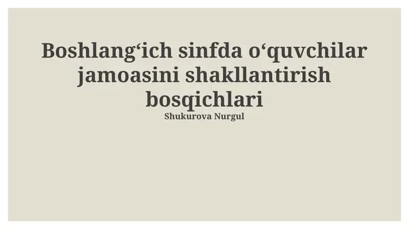 Boshlangʻich sinfda oʻquvchilar jamoasini shakllantirish bosqichlari 1