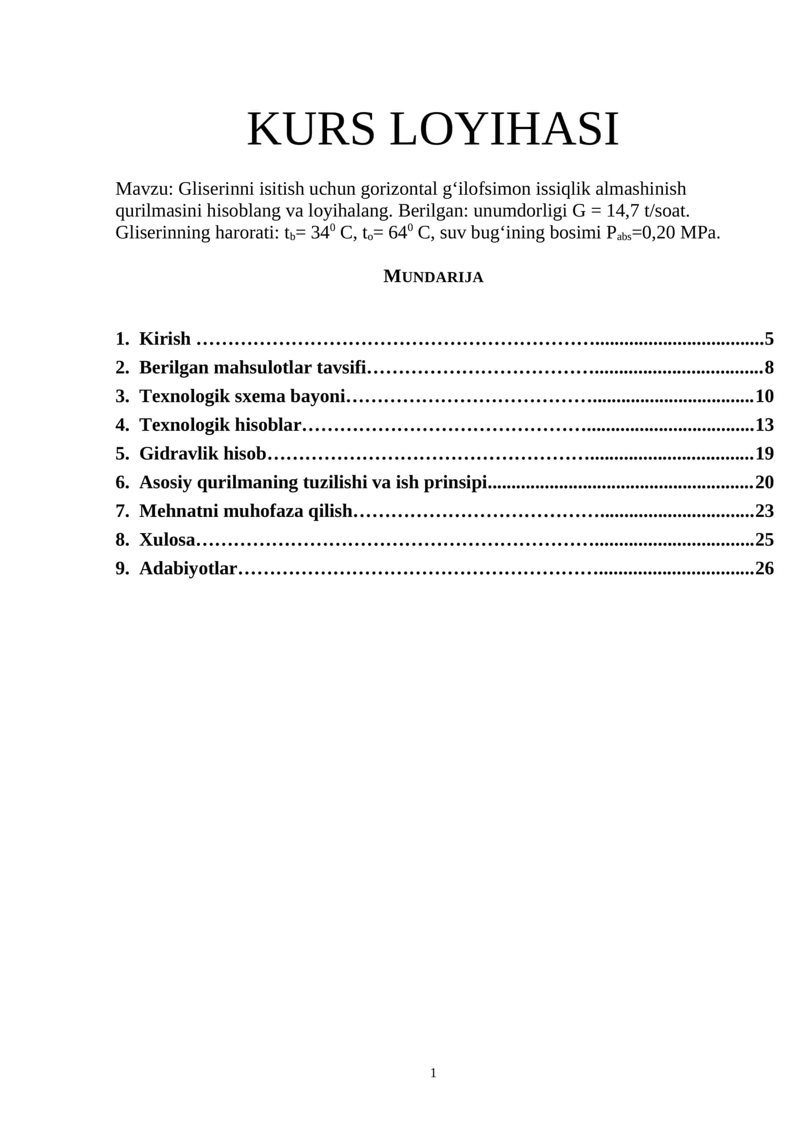 Gliserinni isitish uchun gorizontal g‘ilofsimon issiqlik almashinish qurilmasini hisoblang va loyihalang 1