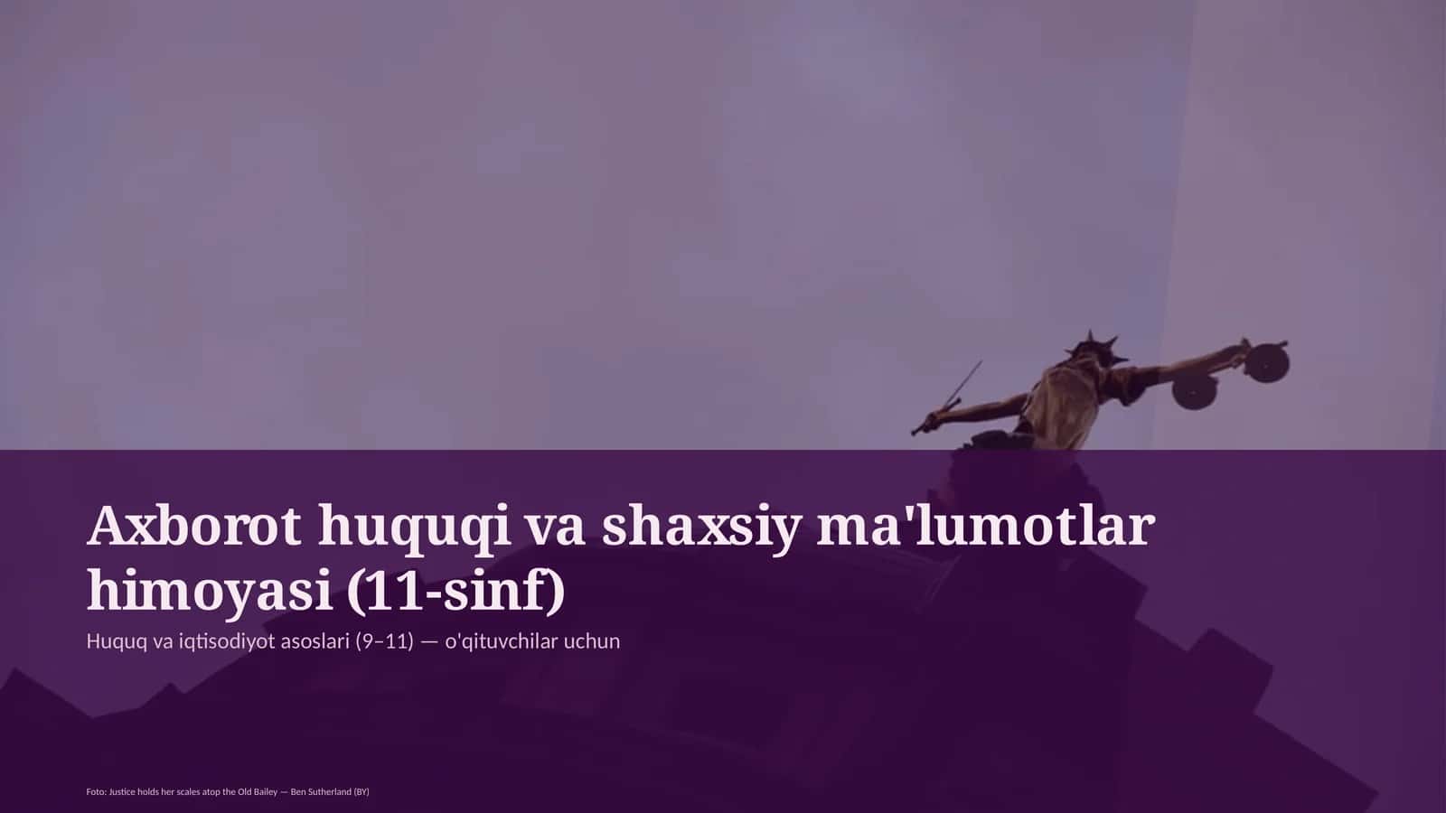 Axborot huquqi va shaxsiy ma'lumotlar himoyasi (11-sinf) 1