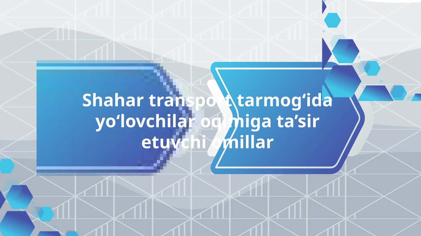 Shahar transport tarmog‘ida yo‘lovchilar oqimiga ta’sir etuvchi omillar 1