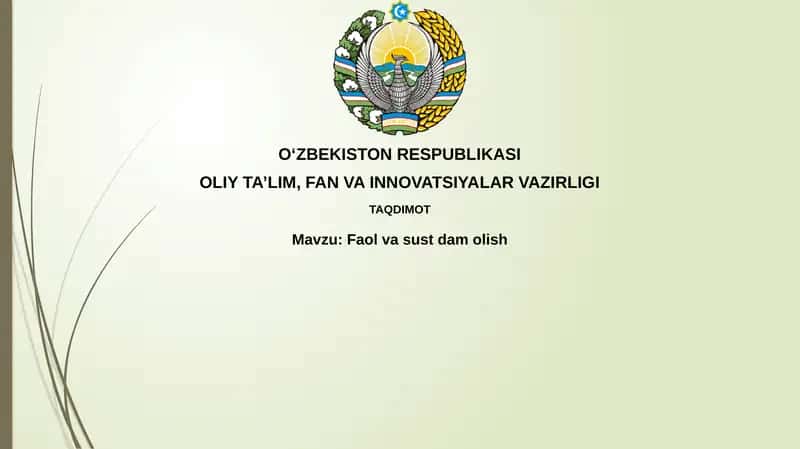 Faol vasust dam olish 1