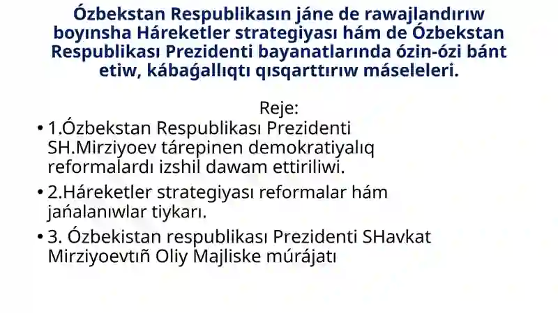 Ózbekstan Respublikasın jáne de rawajlandırıw boyınsha Háreketler strategiyası hám de Ózbekstan Respublikası Prezidenti bayanatlarında ózin-ózi bánt etiw, kábaǵallıqtı qısqarttırıw máseleleri.