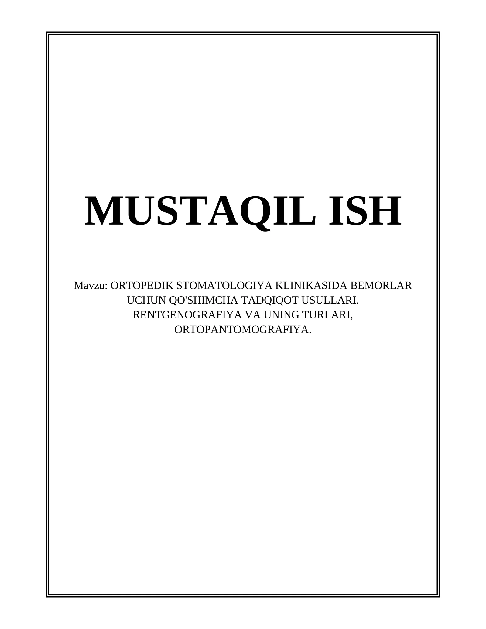 ORTOPEDIK STOMATOLOGIYA KLINIKASIDA BEMORLAR UCHUN QO'SHIMCHA TADQIQOT USULLARI 1