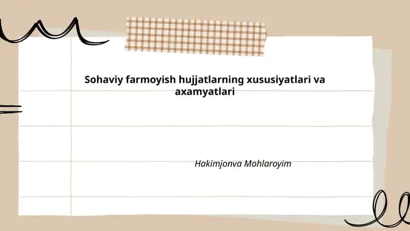 Sohaviy farmoyish hujjatlarning xususiyatlari va axamyatlari 1