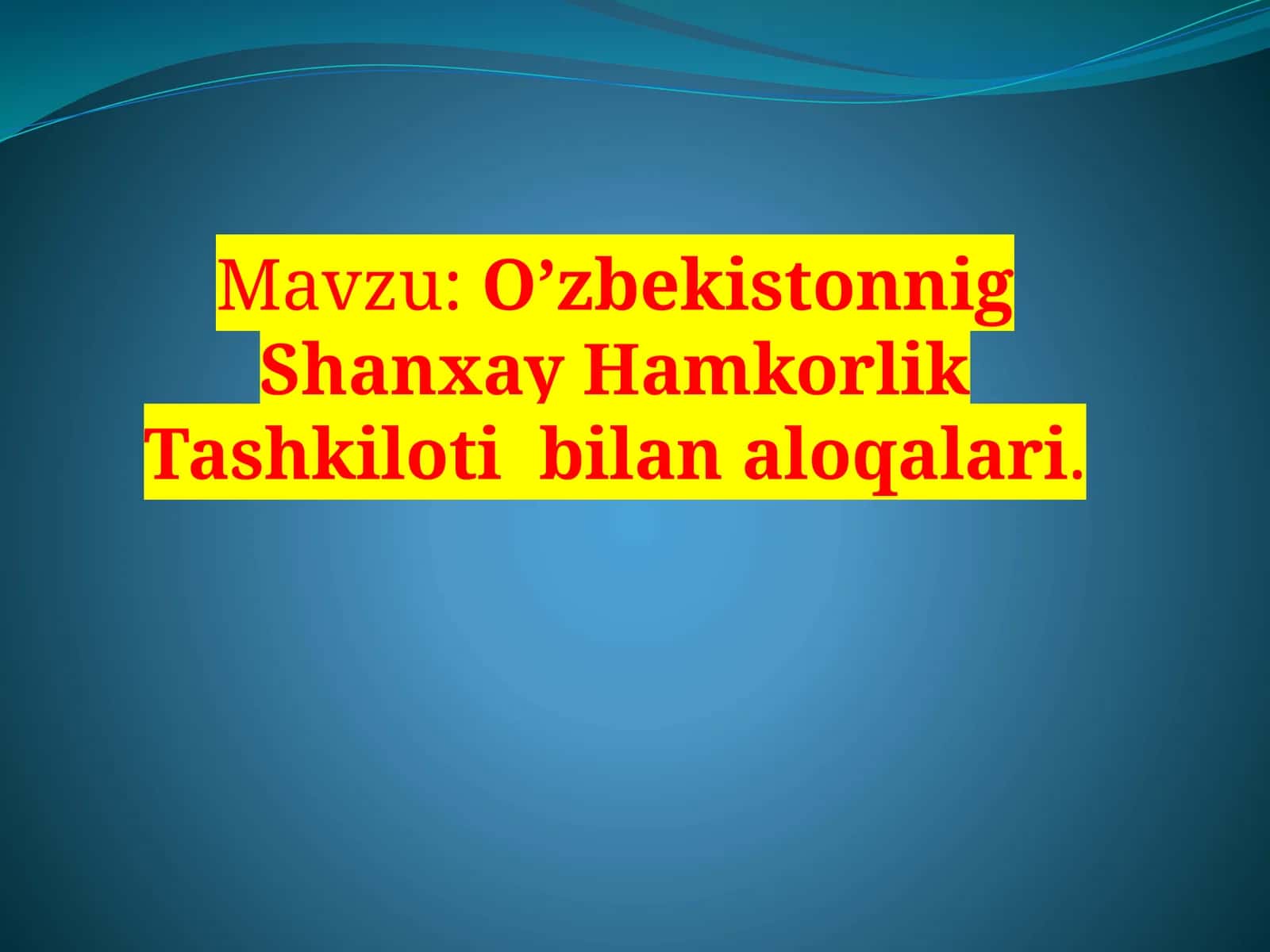 O’zbekistonnig Shanxay Hamkorlik Tashkiloti bilan aloqalari 1