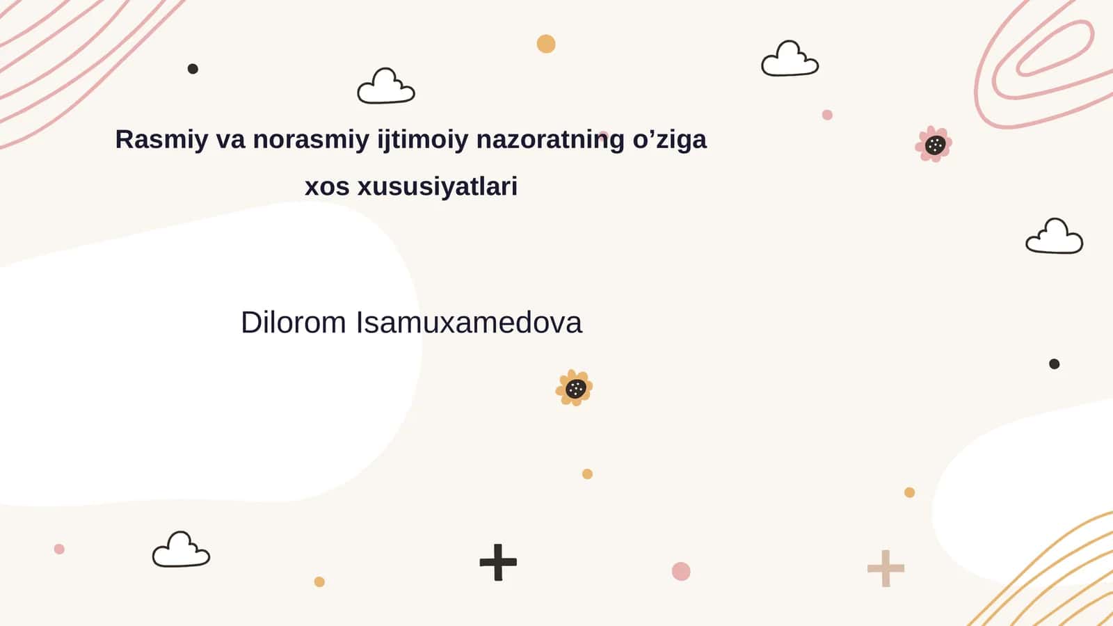 Rasmiy va norasmiy ijtimoiy nazoratning o’ziga xos xususiyatlari 1