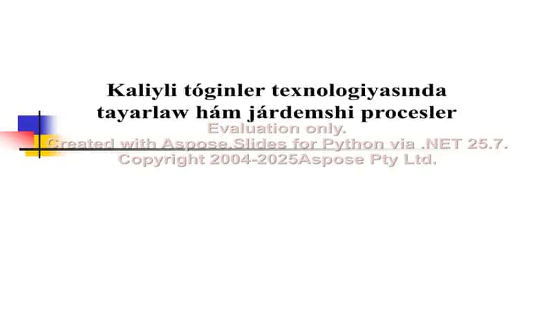 Kaliyli tóginler texnologiyasında tayarlaw hám járdemshi procesler 1