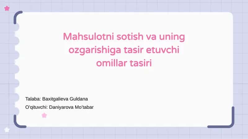 Mahsulotni sotish va uning ozgarishiga tasir etuvchi omillar tasiri 1