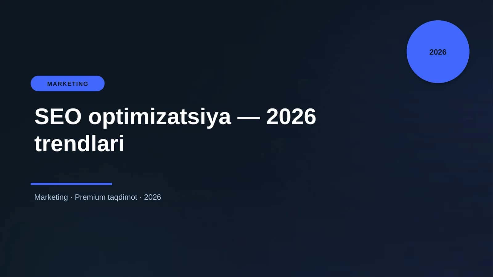 SEO optimizatsiya — 2026 trendlari 1